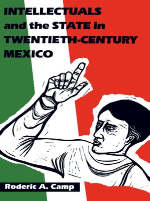 cover image of Intellectuals and the State in Twentieth-Century Mexico